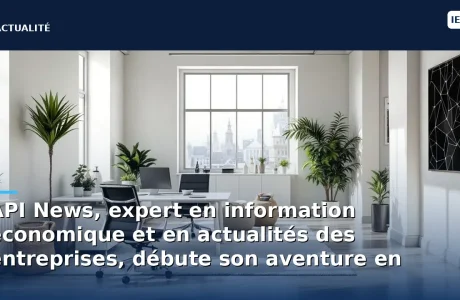 découvrez comment api news, expert renommé en information économique et en actualités des entreprises, s'implante en normandie pour vous offrir des analyses pointues et des reportages exclusifs sur le monde des affaires.