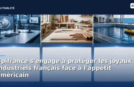 Bpifrance s'engage à protéger les joyaux industriels français face à l'appétit américain