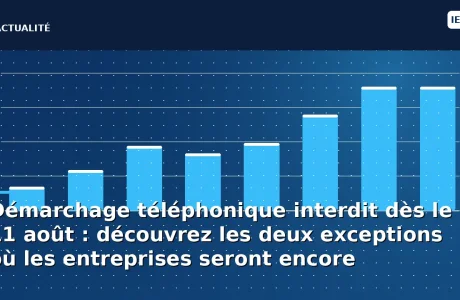 Démarchage téléphonique interdit dès le 11 août : découvrez les deux exceptions où les entreprises seront encore…