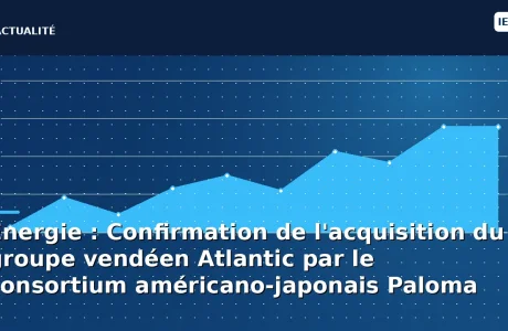 Énergie : Confirmation de l'acquisition du groupe vendéen Atlantic par le consortium américano-japonais Paloma Rheem