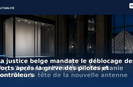 La justice belge mandate le déblocage des ports après la grève des pilotes et contrôleurs