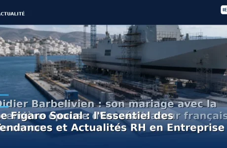Le Figaro Social : l'Essentiel des Tendances et Actualités RH en Entreprise