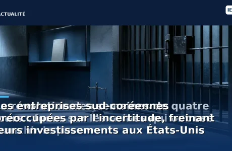 découvrez comment l'incertitude économique freine les investissements des entreprises sud-coréennes aux états-unis, impactant leurs décisions stratégiques et la croissance internationale.