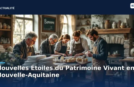 Nouvelles Étoiles du Patrimoine Vivant en Nouvelle-Aquitaine
