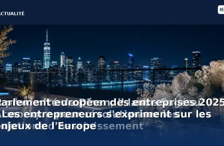 participez au parlement européen des entreprises 2025 et découvrez comment les entrepreneurs s’expriment et débattent des grands enjeux de l’europe. donnez une voix à votre entreprise au cœur des décisions européennes.