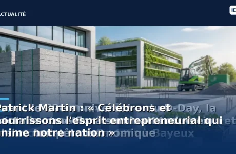 Patrick Martin : « Célébrons et nourrissons l'esprit entrepreneurial qui anime notre nation »