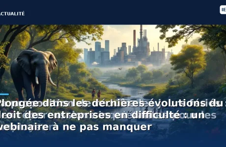 participez à notre webinaire exclusif sur les dernières évolutions du droit des entreprises en difficulté. découvrez les enjeux clés, les nouvelles réglementations et les meilleures pratiques pour naviguer efficacement dans ce domaine complexe. ne manquez pas cette occasion d'enrichir vos connaissances et d'échanger avec des experts du secteur.