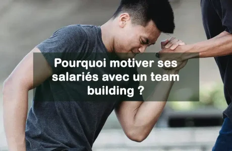 motiver ses salariés avec un team building