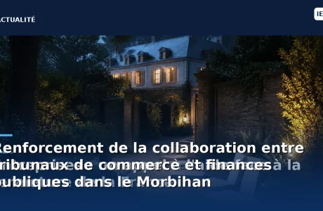Renforcement de la collaboration entre tribunaux de commerce et finances publiques dans le Morbihan