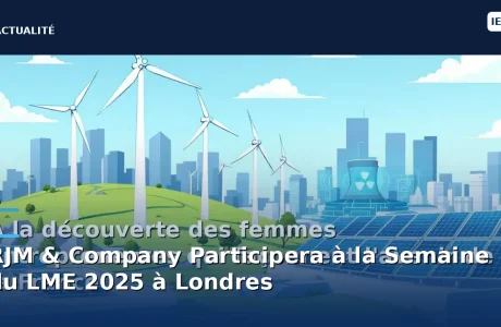 rjm & company annonce sa participation à la semaine du lme 2025 à londres, un événement incontournable pour les professionnels des métaux. découvrez les activités et interventions prévues lors de cette édition.