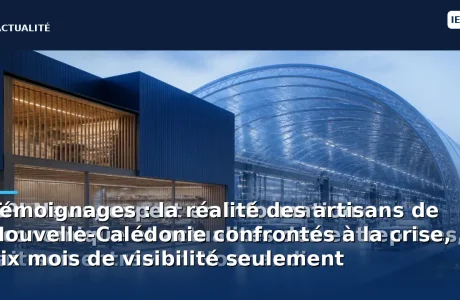 Témoignages : la réalité des artisans de Nouvelle-Calédonie confrontés à la crise, six mois de visibilité seulement