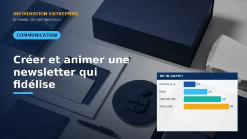 Créer et animer une newsletter qui fidélise