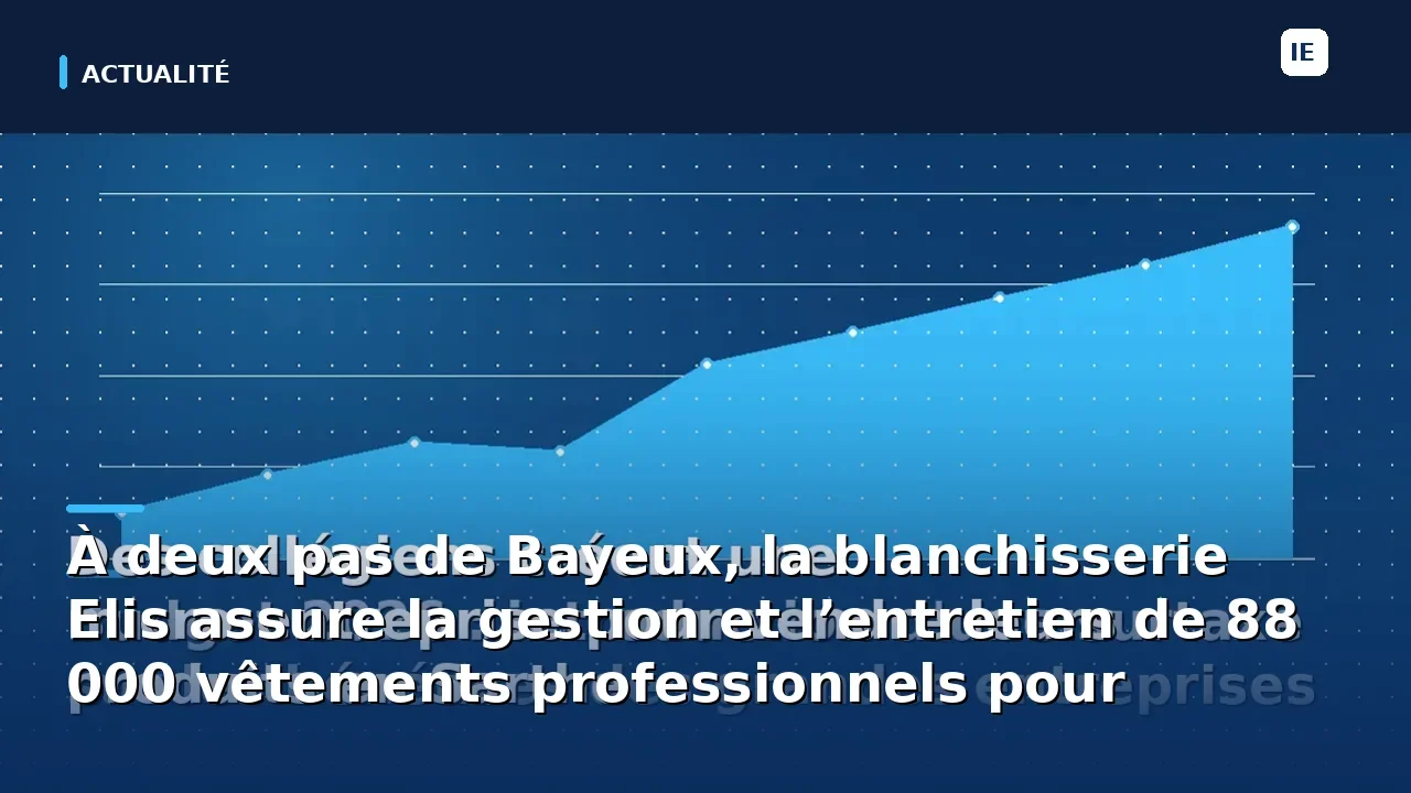 À deux pas de Bayeux, la blanchisserie Elis assure la gestion et l’entretien de 88 000 vêtements professionnels pour…