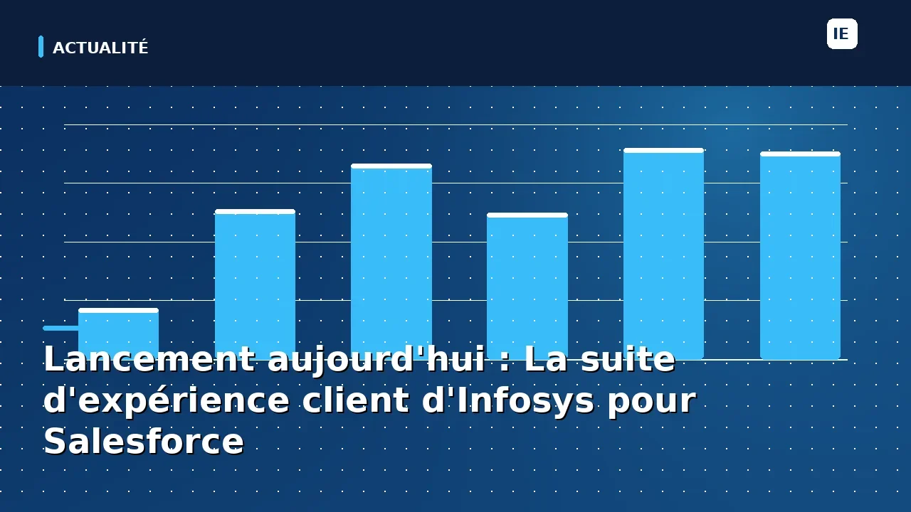 découvrez dès aujourd'hui la nouvelle suite d'expérience client d'infosys pour salesforce : des solutions innovantes pour optimiser votre relation client, améliorer l'engagement et booster la performance de votre entreprise.