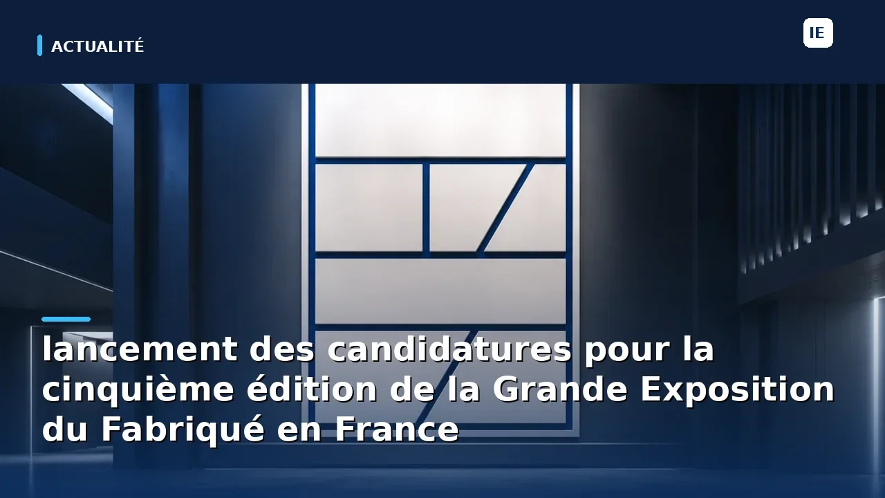 découvrez la cinquième édition de la grande exposition du fabriqué en france ! participez à la valorisation des savoir-faire locaux et des produits français en déposant votre candidature dès maintenant. ne manquez pas cette opportunité de mettre en avant votre créativité et votre expertise !