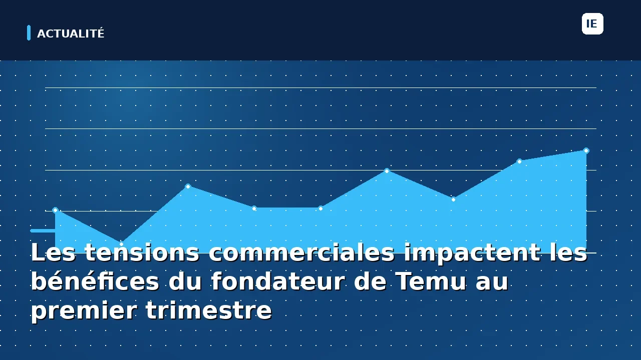 découvrez comment les tensions commerciales ont affecté les bénéfices du fondateur de temu au premier trimestre, révélant les défis économiques auxquels l'entreprise fait face dans un contexte mondial en constante évolution.