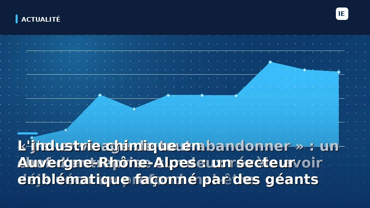 découvrez comment l'industrie chimique en auvergne-rhône-alpes s'impose comme un secteur clé, portée par de grandes entreprises et une innovation constante, au cœur de l'économie régionale.