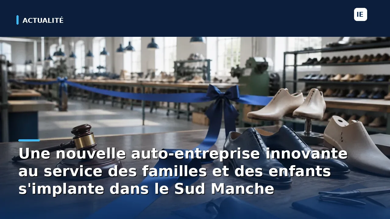 Une nouvelle auto-entreprise innovante au service des familles et des enfants s'implante dans le Sud Manche